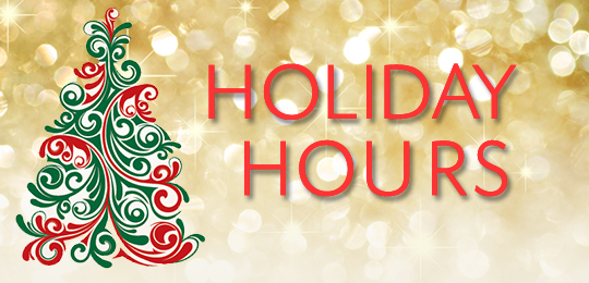 HOLIDAY HOURS, Christmas 2017 and New Year 2018