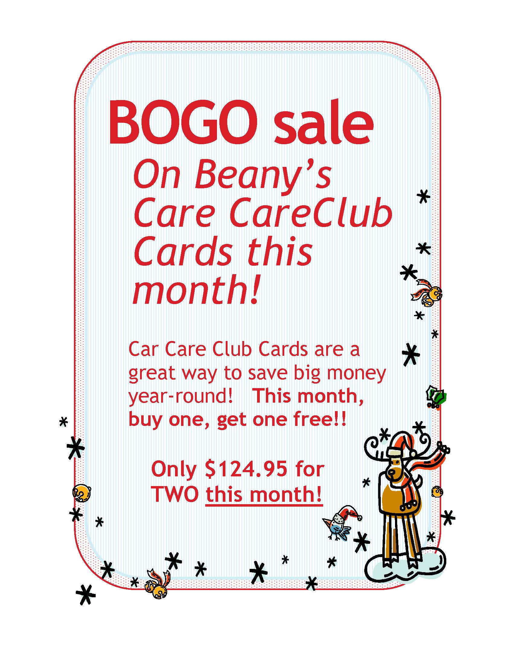 December means BOGO our Club Cards! Beanys Auto Service Center